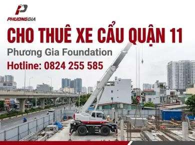 Cho thu&ecirc; xe cẩu tại Quận 11: đ&uacute;ng tải, an to&agrave;n, dễ triển khai 