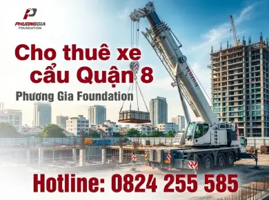 Cho thu&ecirc; xe cẩu Quận 8 chuy&ecirc;n nghiệp, an to&agrave;n, hỗ trợ 24/7 